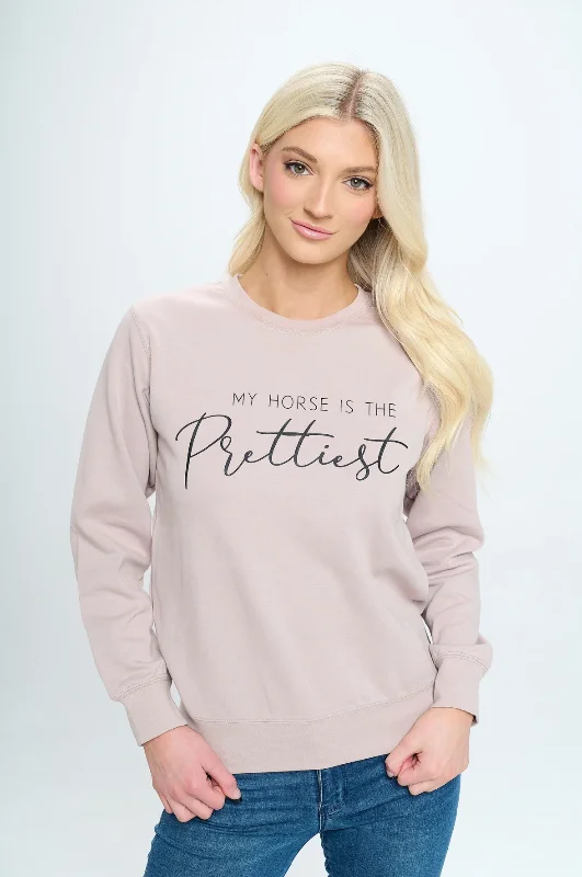 comfortable outerwearMY HORSE IS THE PRETTIEST SWEATSHIRT